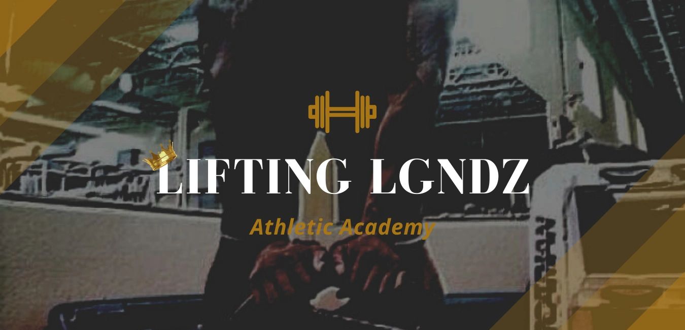 Lifting Lgndz Athletic Academy